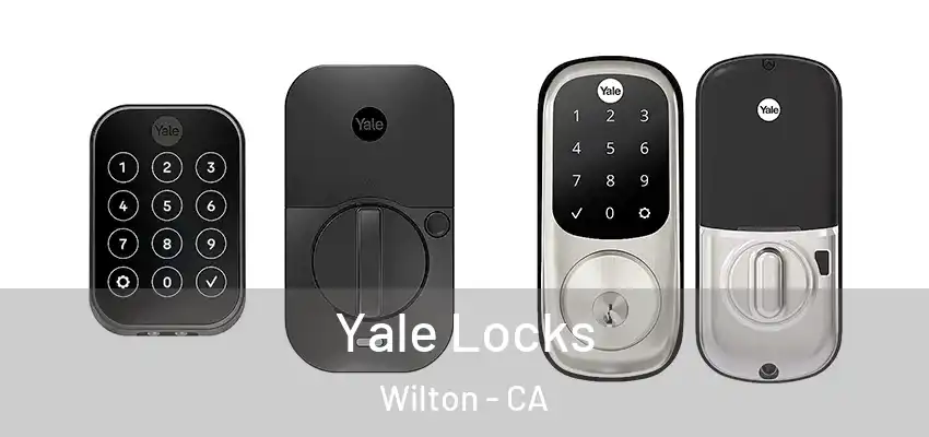  Yale Locks Wilton - CA